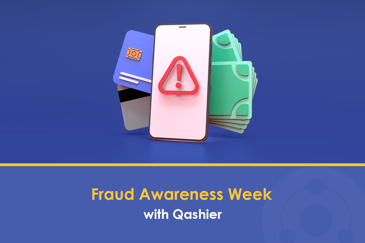 Fraud Awareness Week with Qashier