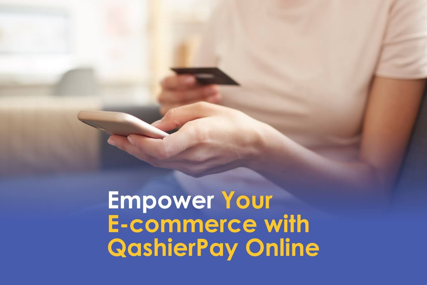 Empower Your E-commerce with QashierPay Online