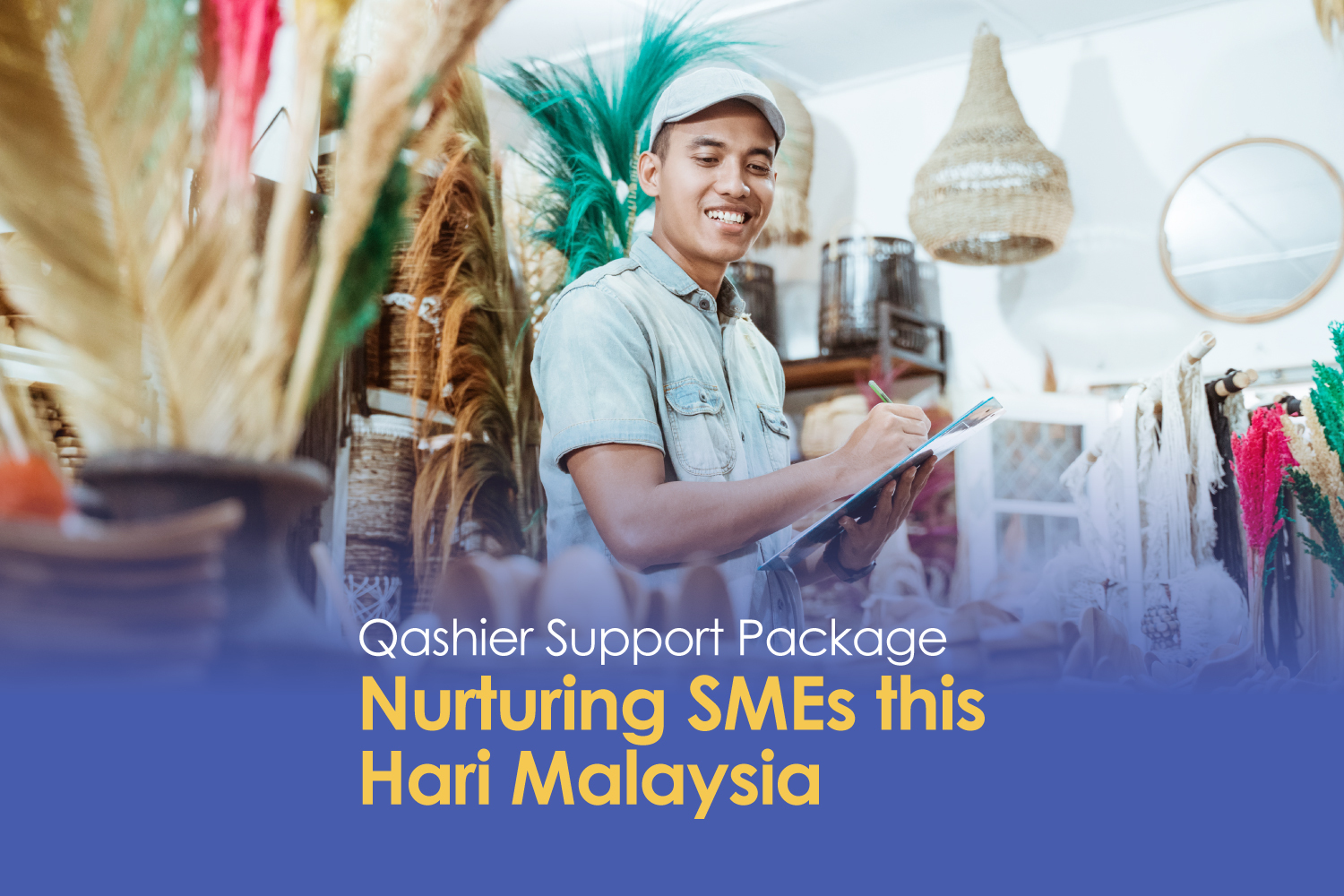 Qashier Support Package – Nurturing SMEs this Hari Malaysia