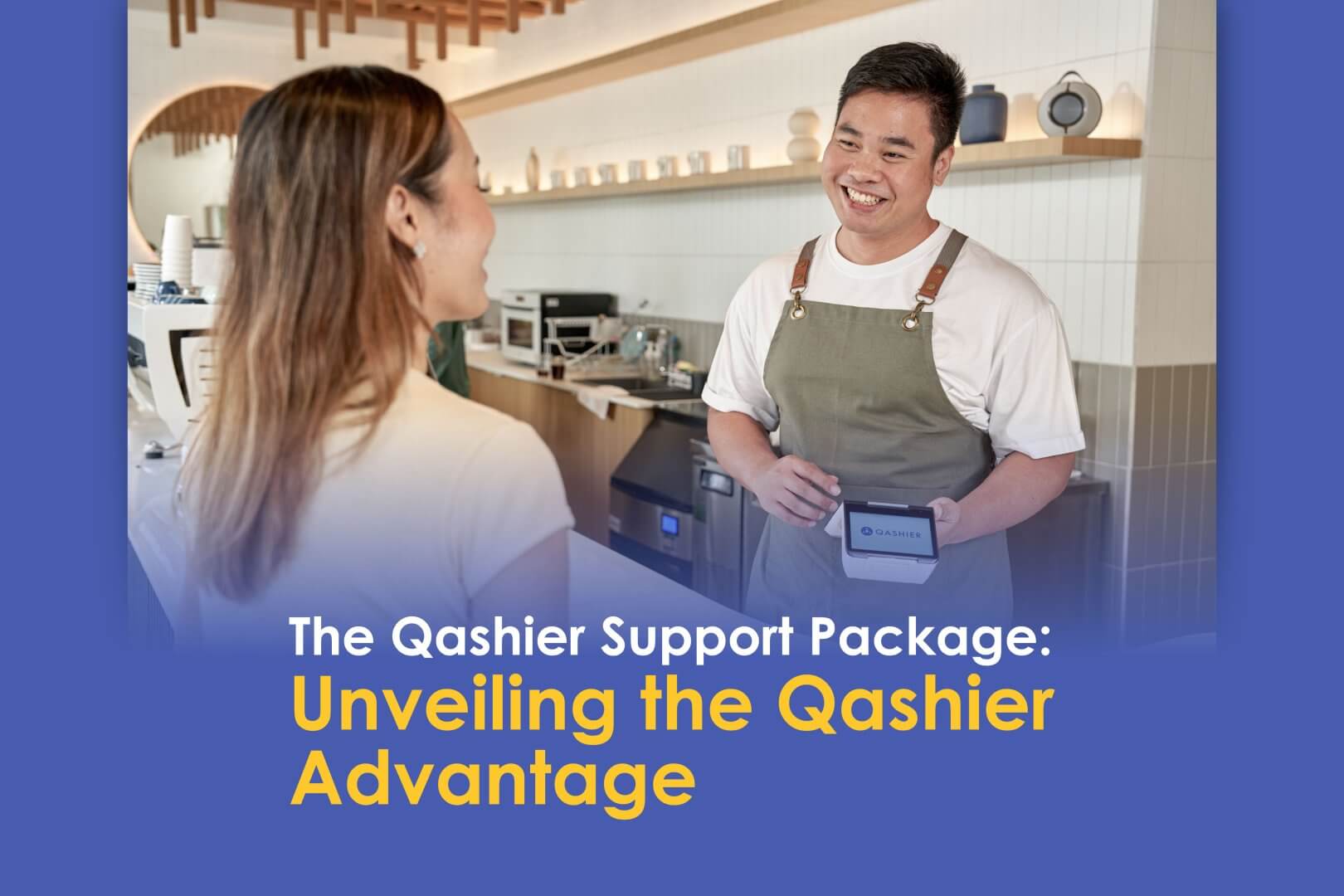 The Qashier Support Package: Unveiling the Qashier Advantage